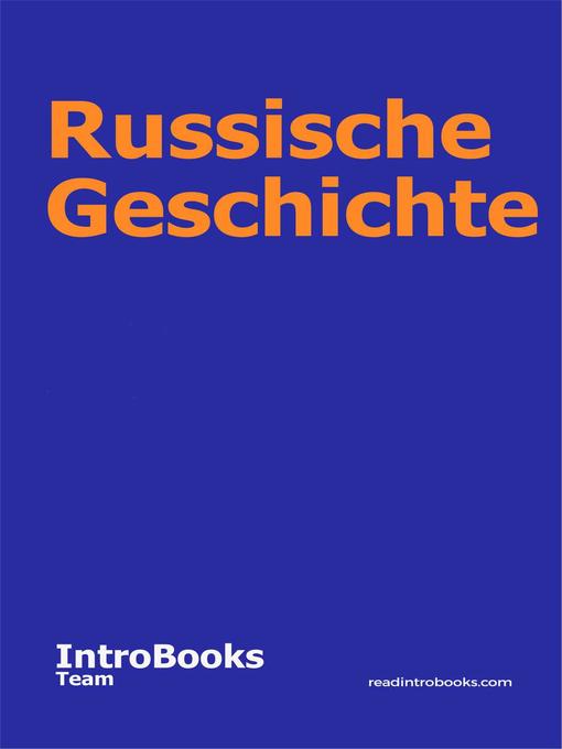 Title details for Russische Geschichte by IntroBooks Team - Available